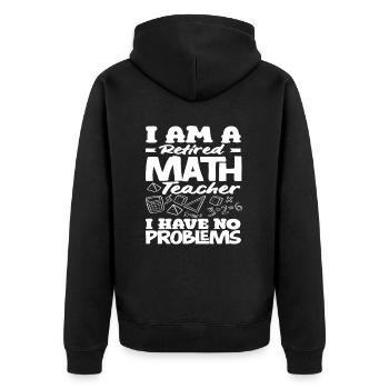 Math Teacher Math Gift - Unisex Premium Organic Zip Hoodie - black - Back - Nico (187cm)