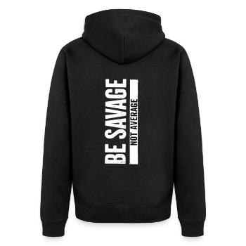 Soyez sauvage et non moyen – Dicton motivant - Veste à capuche bio Premium Unisexe - noir - Dos - Nico (187cm)
