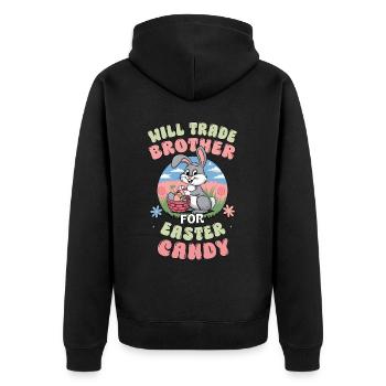 Will Trade Brother For Easter Candy - Unisex Premium Organic Zip Hoodie - black - Back - Nico (187cm)