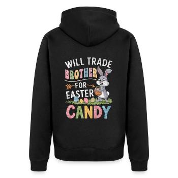 Will Trade Brother for Easter Candy - Unisex Premium Organic Zip Hoodie - black - Back - Nico (187cm)