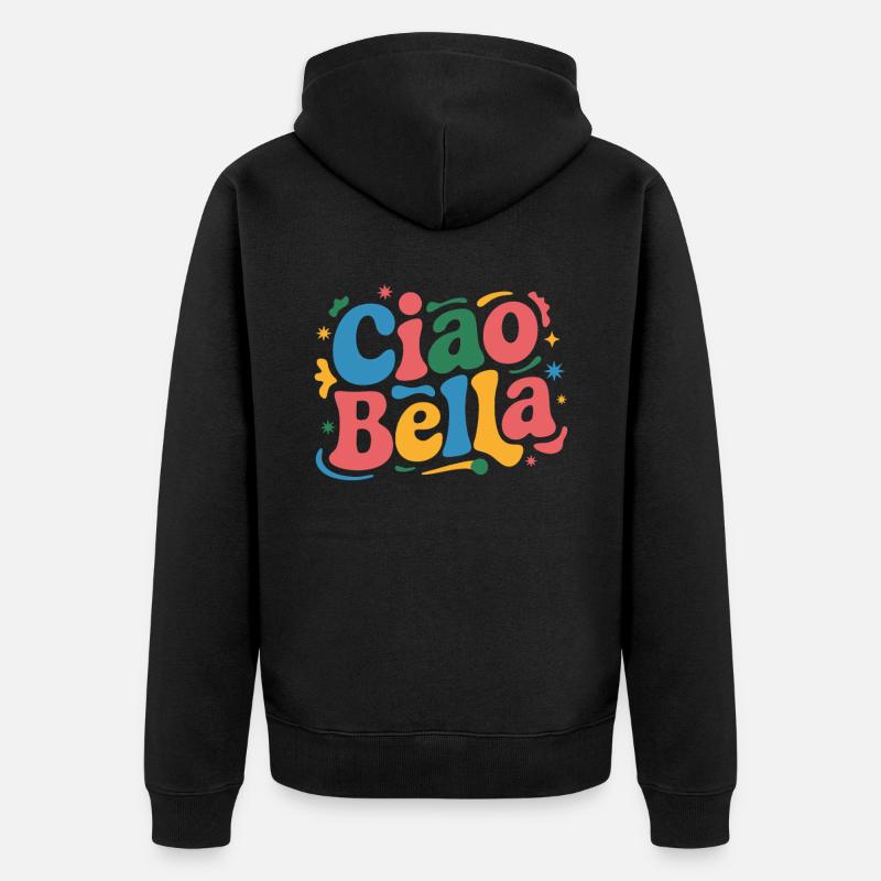 Ciao Bella - Unisex Premium Bio Zip Hoodie - Schwarz