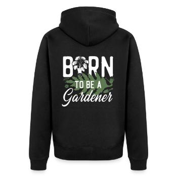 Plant Lover Gardening Born To Be A - Unisex Premium Organic Zip Hoodie - black - Back - Nico (187cm)