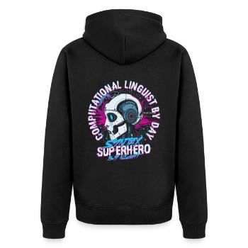 Computational Linguist Syntax Hero By Night - Unisex Premium Organic Zip Hoodie - black - Back - Nico (187cm)