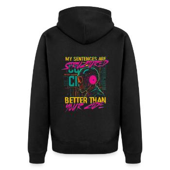 Computational Linguist Sentences Are Better Than Code - Unisex Premium Organic Zip Hoodie - black - Back - Nico (187cm)