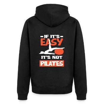 Pilates - If It's Easy, It's Not Pilates - Unisex Premium Organic Zip Hoodie - black - Back - Nico (187cm)