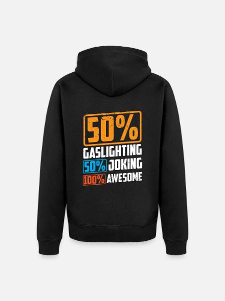 Echtes Professionelles Gaslighting - Unisex Premium Bio Zip Hoodie - Schwarz
