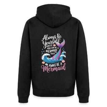 Meerjungfrau Sei immer du selbst Mädchen - Unisex Premium Bio Zip Hoodie - Schwarz - Hinten - Nico (187cm)