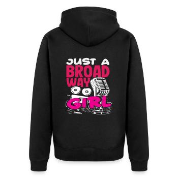 Musical Liebhaber Just A Broadway Girl - Unisex Premium Bio Zip Hoodie - Schwarz - Hinten - Nico (187cm)