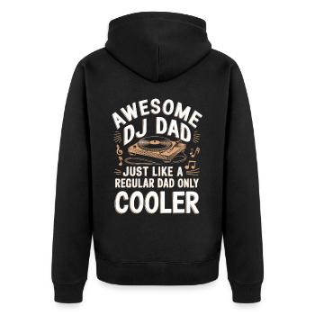 Super DJ dad, just like a normal dad - Unisex Premium Organic Zip Hoodie - black - Back - Nico (187cm)