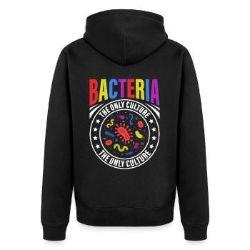 Bakterien Die Einzige Kultur, Die Manche Menschen - Unisex Premium Bio Zip Hoodie - Schwarz - Hinten - Nico (187cm)