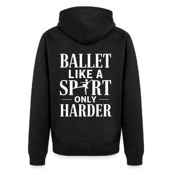 Ballett Wie Ein Sport Nur Härter - Unisex Premium Bio Zip Hoodie - Schwarz - Hinten - Nico (187cm)