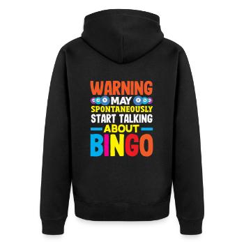 Bingo Warning: Suddenly Talking About Bingo - Unisex Premium Organic Zip Hoodie - black - Back - Nico (187cm)