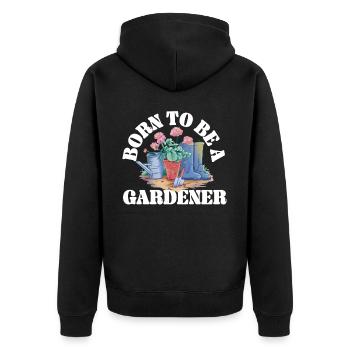 Plant Lover Gardening Born To Be A - Unisex Premium Organic Zip Hoodie - black - Back - Nico (187cm)