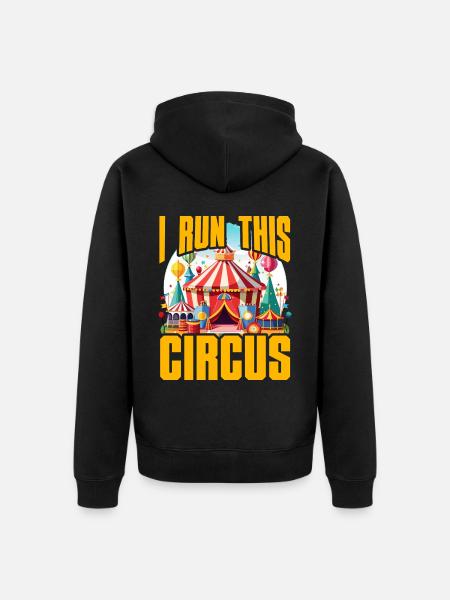 I run this Circus - Unisex Premium Organic Zip Hoodie - black
