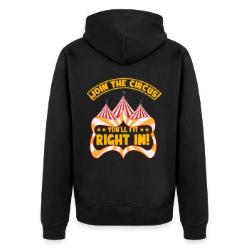 Treten Sie dem Zirkus bei, in den Sie hineinpassen werden - Unisex Premium Bio Zip Hoodie - Schwarz - Hinten - Nico (187cm)