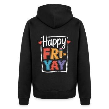 Happy Friyay Freitag Fri Yay Lehrer - Unisex Premium Bio Zip Hoodie - Schwarz - Hinten - Nico (187cm)