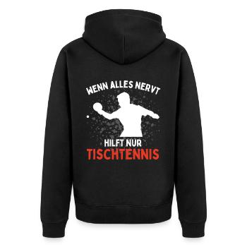 Wenn Alles Nervt Hilft Nur Tischtennis Lustiges - Unisex Premium Bio Zip Hoodie - Schwarz - Hinten - Nico (187cm)