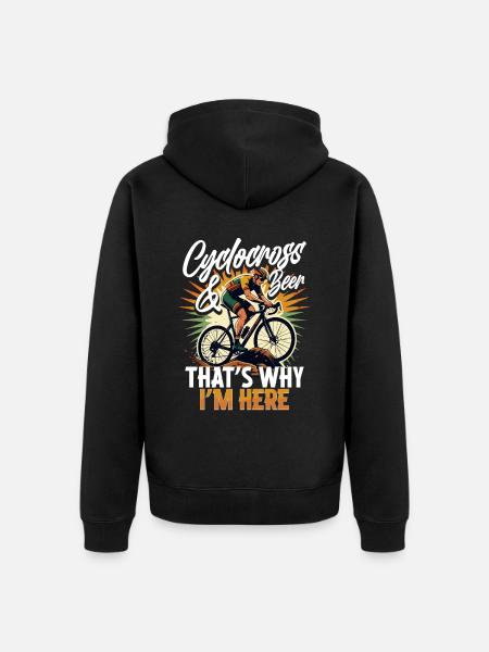 Cyclocross & Beer That's Why I'm Here - Unisex Premium Organic Zip Hoodie - black