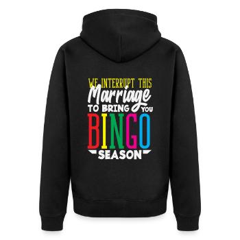 Bingo Spieler Wir Unterbrechen Diese Ehe - Unisex Premium Bio Zip Hoodie - Schwarz - Hinten - Nico (187cm)