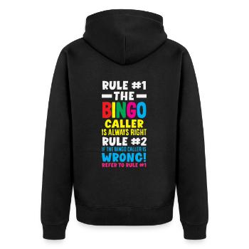 Bingo Announcer Always Has Right Design - Unisex Premium Organic Zip Hoodie - black - Back - Nico (187cm)