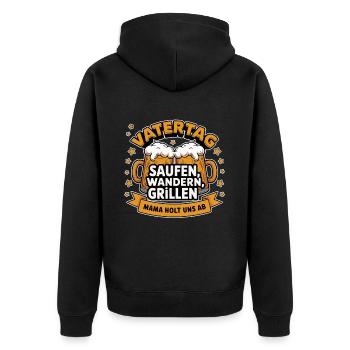 Vatertag: Saufen, Wandern, Grillen - Unisex Premium Bio Zip Hoodie - Schwarz - Hinten - Nico (187cm)