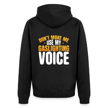 Gaslighting Gaslighter - Unisex Premium Bio Zip Hoodie - Schwarz - Hinten - Nico (187cm)