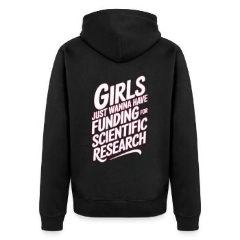 Mädchen Wollen Nur Mittel Für Die Wissenschaft - Unisex Premium Bio Zip Hoodie - Schwarz - Hinten - Nico (187cm)