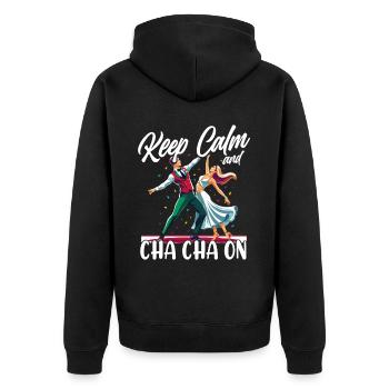 ChaCha Tanz Tanzen Keep Calm And Cha Cha On - Unisex Premium Bio Zip Hoodie - Schwarz - Hinten - Nico (187cm)