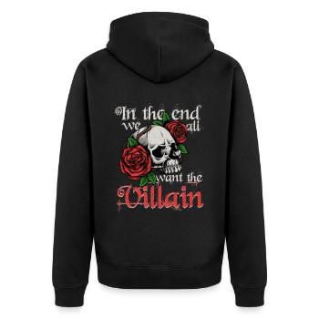 Dark Romance In The End We All Want The Villain - Unisex Premium Bio Zip Hoodie - Schwarz - Hinten - Nico (187cm)