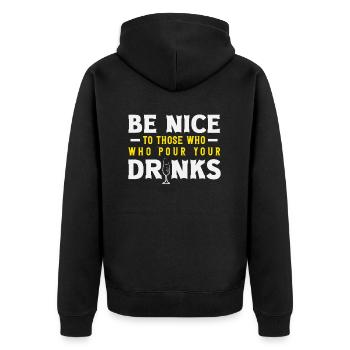 Sei Nett Zu Denen Die Deine Drinks Einschenken - Unisex Premium Bio Zip Hoodie - Schwarz - Hinten - Nico (187cm)
