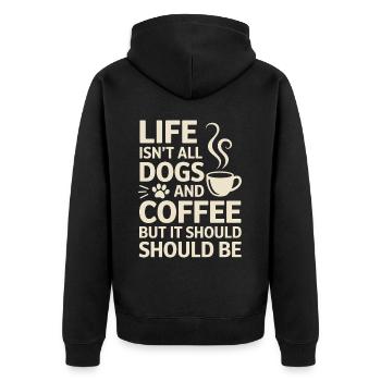 Kaffee Spruch Hunde Lustiges Kaffee Geschenk - Unisex Premium Bio Zip Hoodie - Schwarz - Hinten - Nico (187cm)