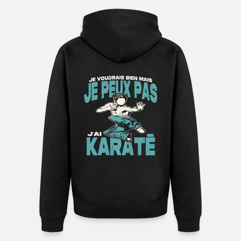 Je peux pas j'ai karaté. - Veste à capuche bio Premium Unisexe - noir