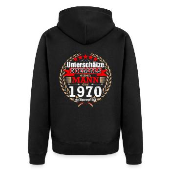 Unterschätze NIE einen Mann, der 1970 geboren ist! - Unisex Premium Bio Zip Hoodie - Schwarz - Hinten - Nico (187cm)