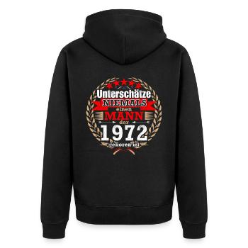 Unterschätze NIE einen Mann, der 1972 geboren ist! - Unisex Premium Bio Zip Hoodie - Schwarz - Hinten - Nico (187cm)