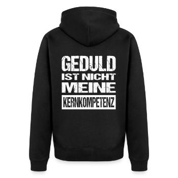 Geduld Ist Nicht Meine Kernkompetenz Spruch Lustig - Unisex Premium Bio Zip Hoodie - Schwarz - Hinten - Nico (187cm)