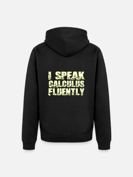 Mathematics Saying - Unisex Premium Organic Zip Hoodie - black