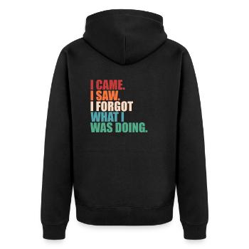 I Came I Saw I Forgot Humor Funny Forgetfulness - Unisex Premium Organic Zip Hoodie - black - Back - Nico (187cm)