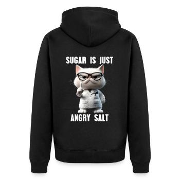 Suagar Is Just Angry Salt Meme Cat Science - Unisex Premium Organic Zip Hoodie - black - Back - Nico (187cm)