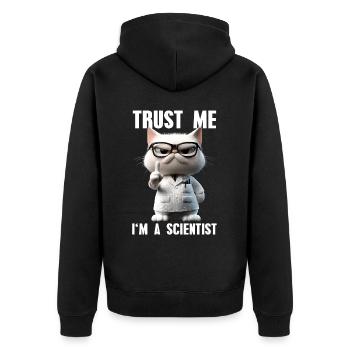 Trust Me I'm A Scientist Wissenschaft Katze Meme - Unisex Premium Bio Zip Hoodie - Schwarz - Hinten - Nico (187cm)