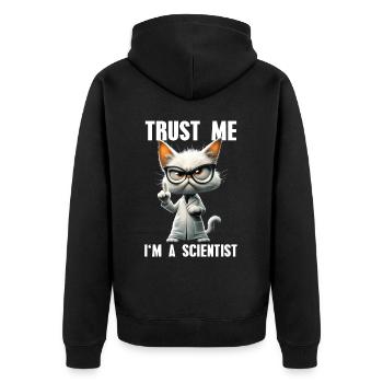 Trust Me I'm A Scientist Meme Cat Science - Unisex Premium Organic Zip Hoodie - black - Back - Nico (187cm)
