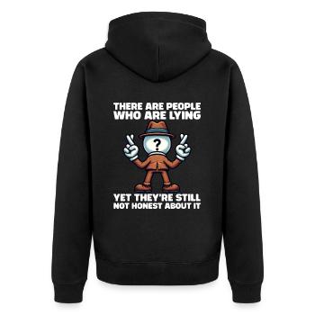 THERE ARE PEOPLE WHO LIE, YET NOT HONEST ABOUT IT - Unisex Premium Organic Zip Hoodie - black - Back - Nico (187cm)
