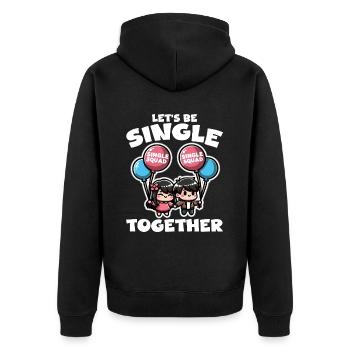 LET'S BE SINGLE TOGETHER - GIFT - Unisex Premium Organic Zip Hoodie - black - Back - Nico (187cm)
