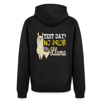 Test Day? No Prob Llama Shirt With A Cute - Unisex Premium Bio Zip Hoodie - Schwarz - Hinten - Nico (187cm)