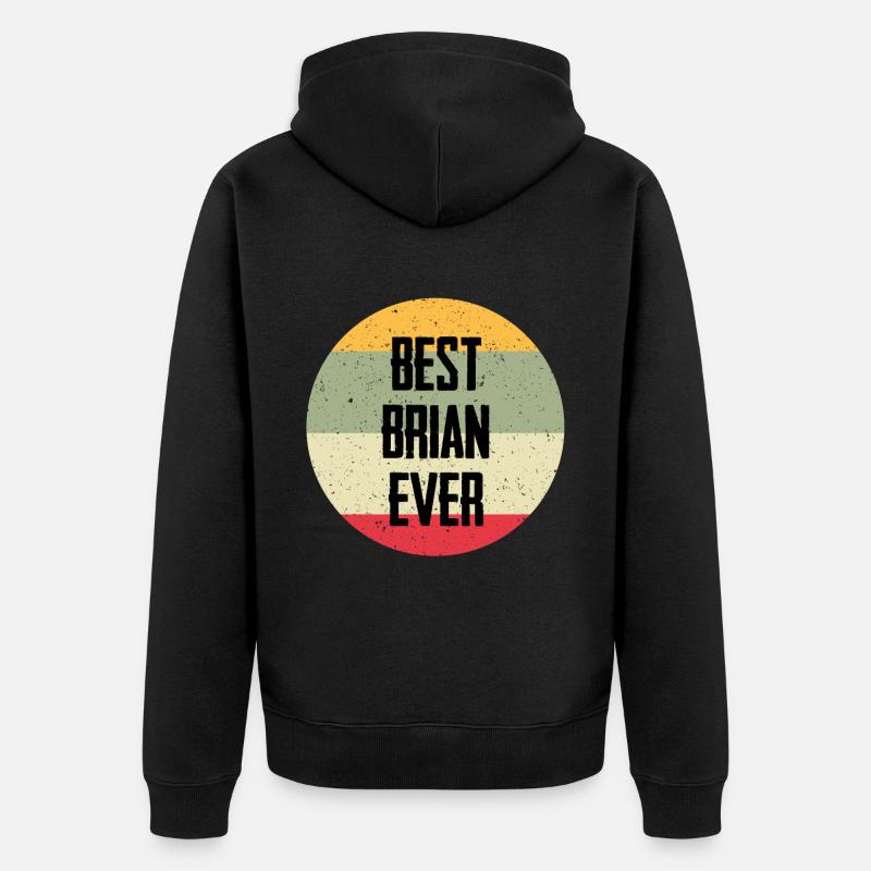 Best Brian Ever - Unisex Premium Bio Zip Hoodie - Schwarz