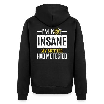 Chemistry I am Not Insane - Unisex Premium Organic Zip Hoodie - black - Back - Nico (187cm)