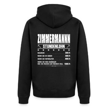 Zimmermann Stundenlohn Gehalt Zimmerer Spruch - Unisex Premium Bio Zip Hoodie - Schwarz - Hinten - Nico (187cm)