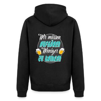 WIR MÜSSEN AUFHÖREN WENIGER ZU TRINKEN - Unisex Premium Bio Zip Hoodie - Schwarz - Hinten - Nico (187cm)