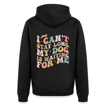 I Can't Stay Long My Dog Is Waiting For Me Dog Pet - Veste à capuche bio Premium Unisexe - noir - Dos - Nico (187cm)