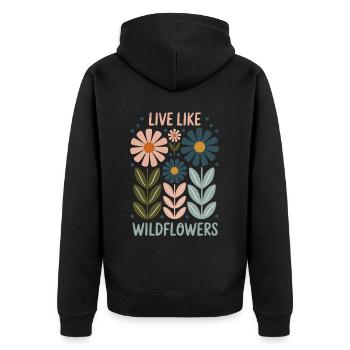 Vivre comme des fleurs sauvages – Libre, sauvage et beau - Veste à capuche bio Premium Unisexe - noir - Dos - Nico (187cm)