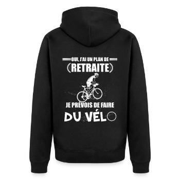 Je Prévois De Faire Du Vélo Pour La Retraite - Veste à capuche bio Premium Unisexe - noir - Dos - Nico (187cm)